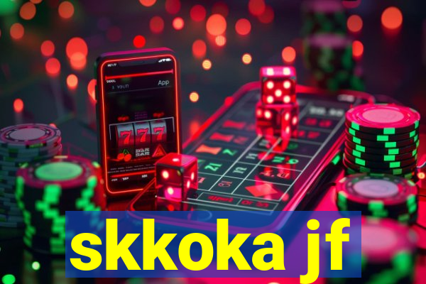 skkoka jf